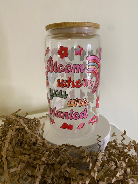 Bloom where you are planted 16oz Libby Cup